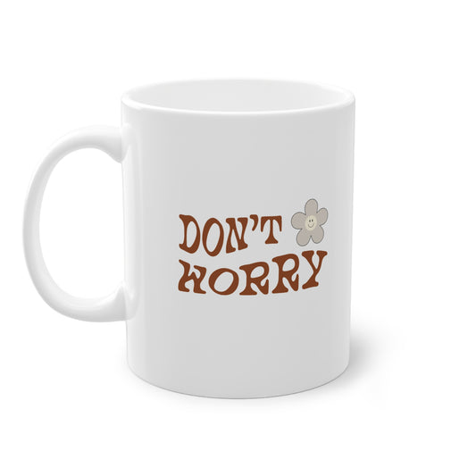 Don't Worry Tasse